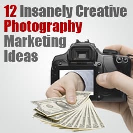 12 Creative Marketing Ideas for Professional Photographers
